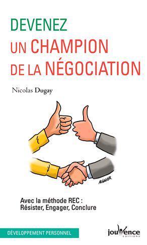 Devenez un champion de la négociation ;