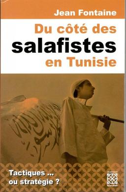 Salafistes en , Tactiques ou stratégie ?