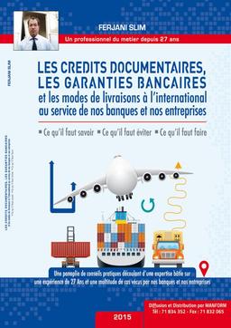 crédits bancaires, les garanties bancaires les modes de livraisons à l’ au service de nos banques nos entreprises