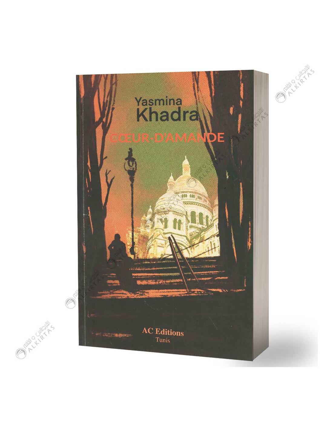 Coeur D'amande Yasmina Khadra