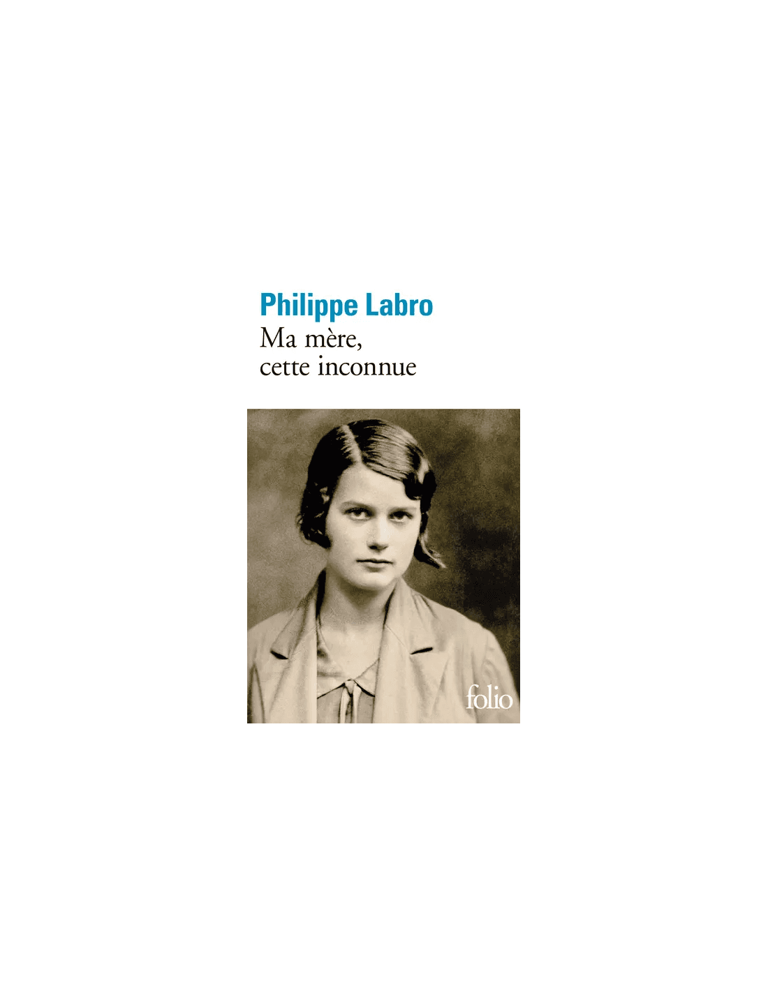 cette inconnue Philippe Labro