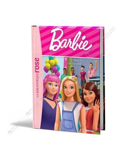 Barbie La fête de l'école La Bibliothèque hachette