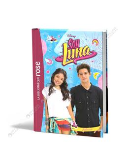 Disney Soy Luna 10 Jalousie La Bibliothèque hachette