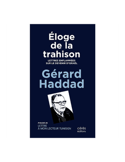 Elorge De La Trahison Gérard Haddad