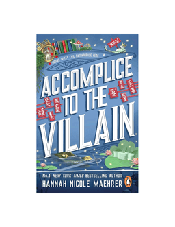 Accomplice to the Villain Hannah Nicole Maehrer