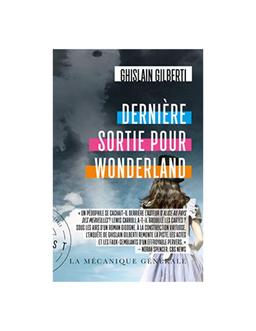 Dernière sortie pour Wonderland Ghislain Gilberti