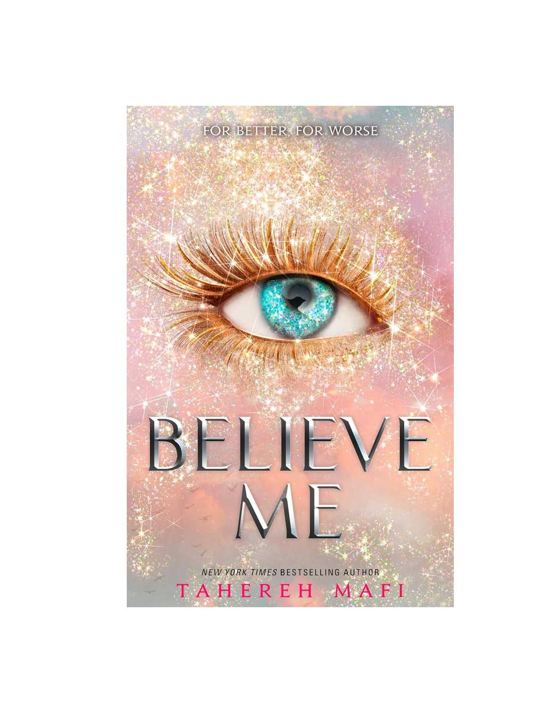 Believe Me Tahereh Mafi