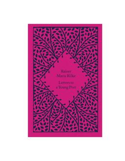 Letters To A Young Poet Rainer Maria Rilke