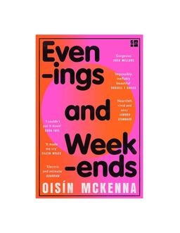 Evenings Weekends Oisin Mckenna