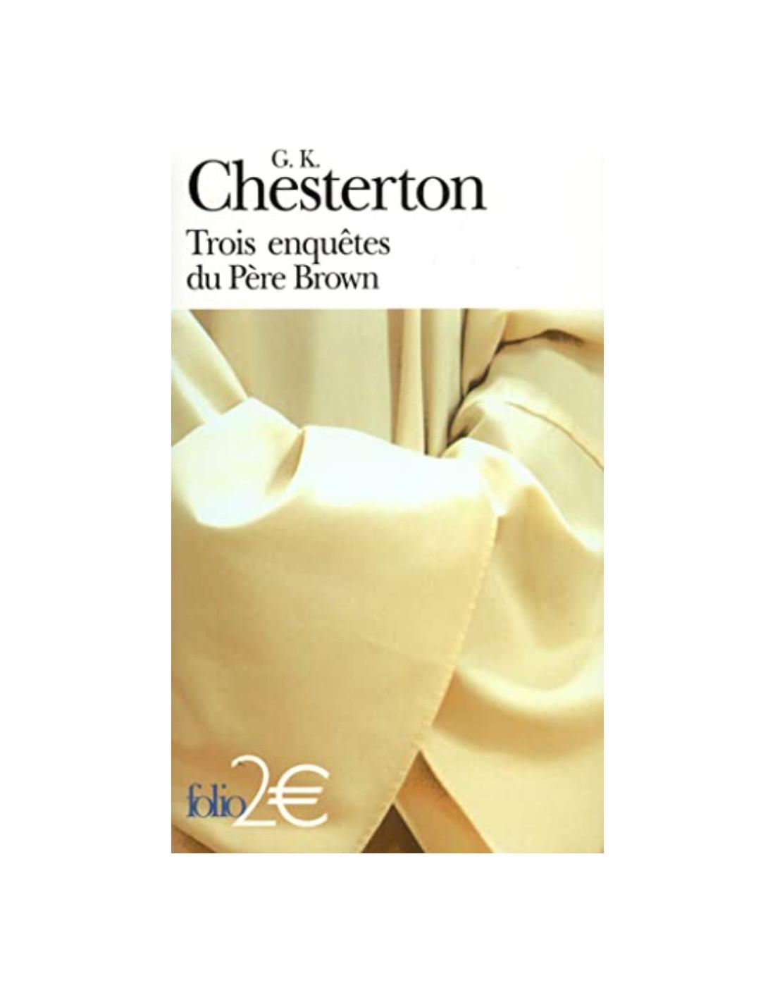 Trois enquêtes de Père Brown Gilbert Keith Chesterton