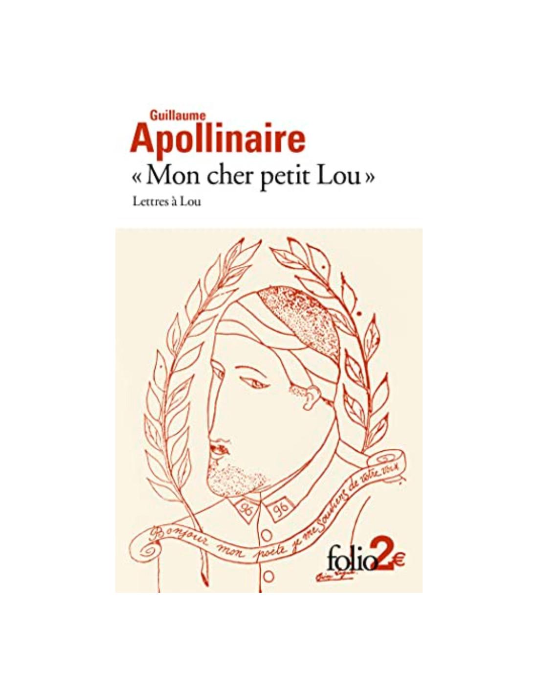 cher petit Lou" Guillaume Apollinaire