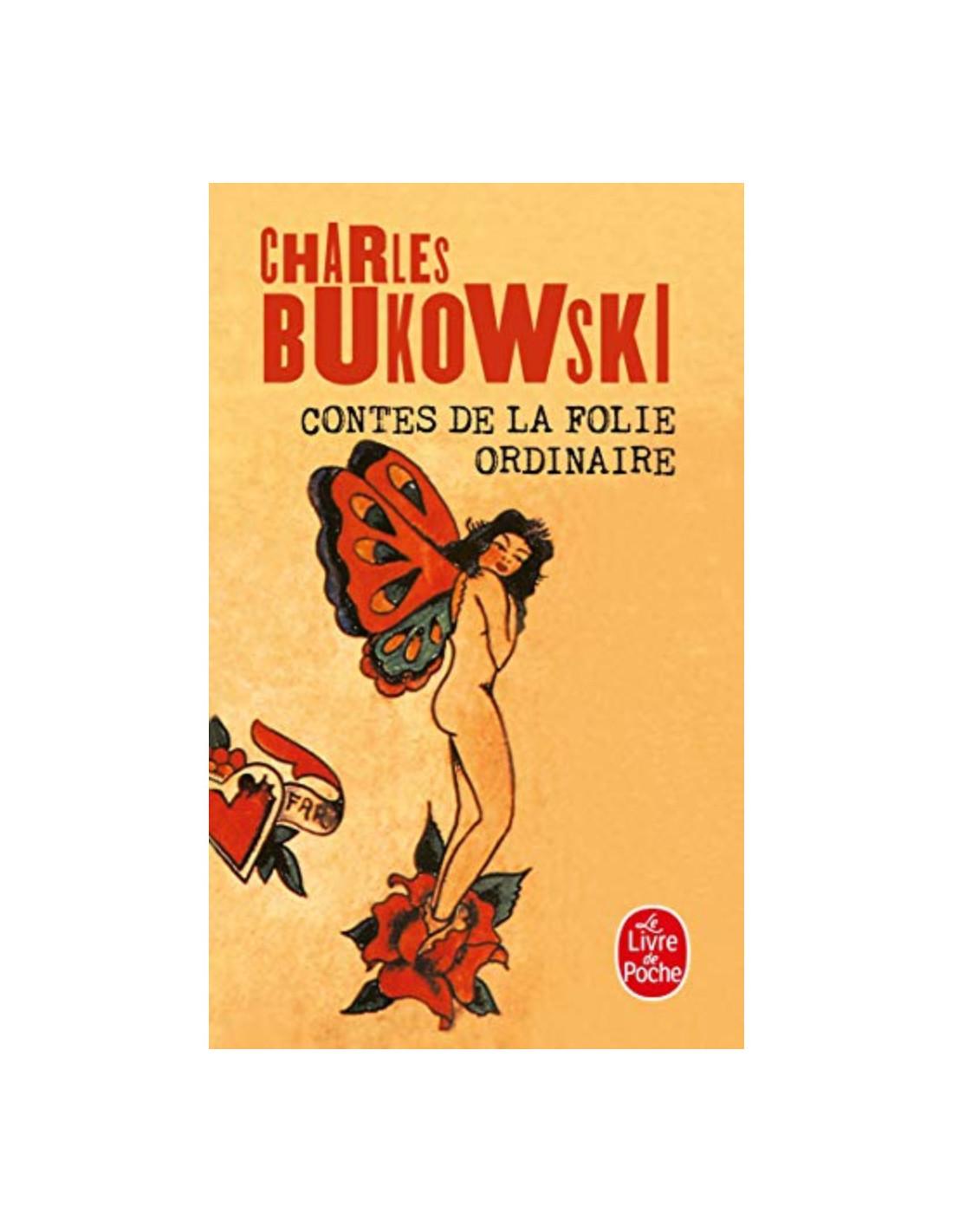 Contes de la folie ordinaire Charles Bukowski