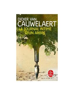 journal intime d'un arbre Didier Van Cauwelaert