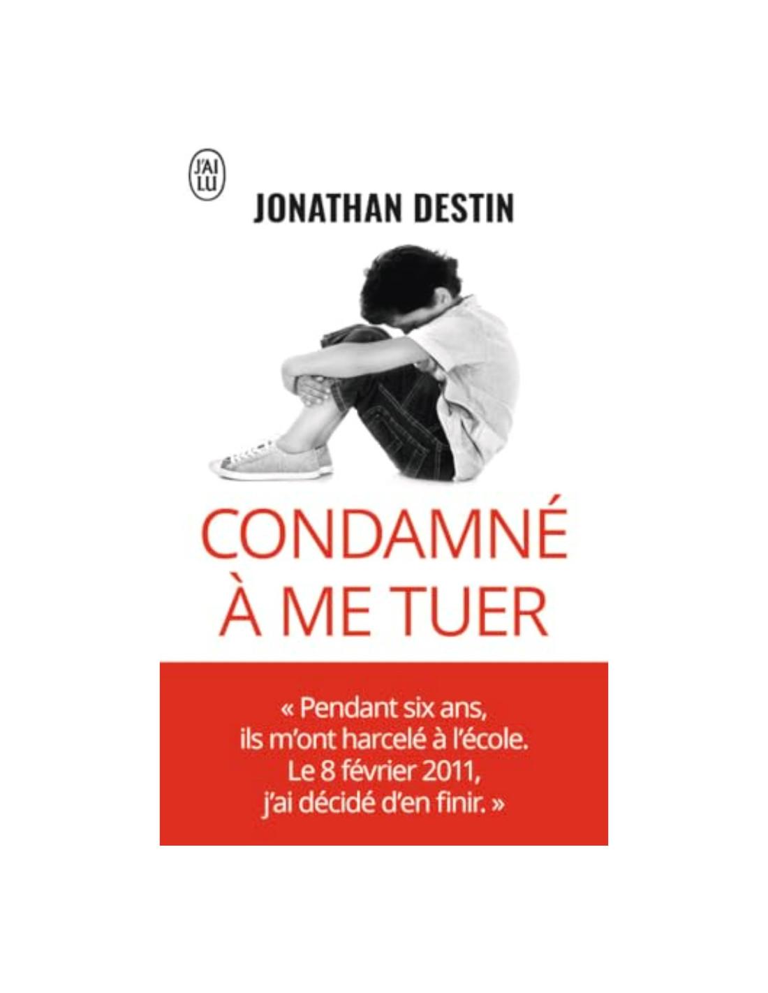 Condamné à me tuer Jonathan Destin