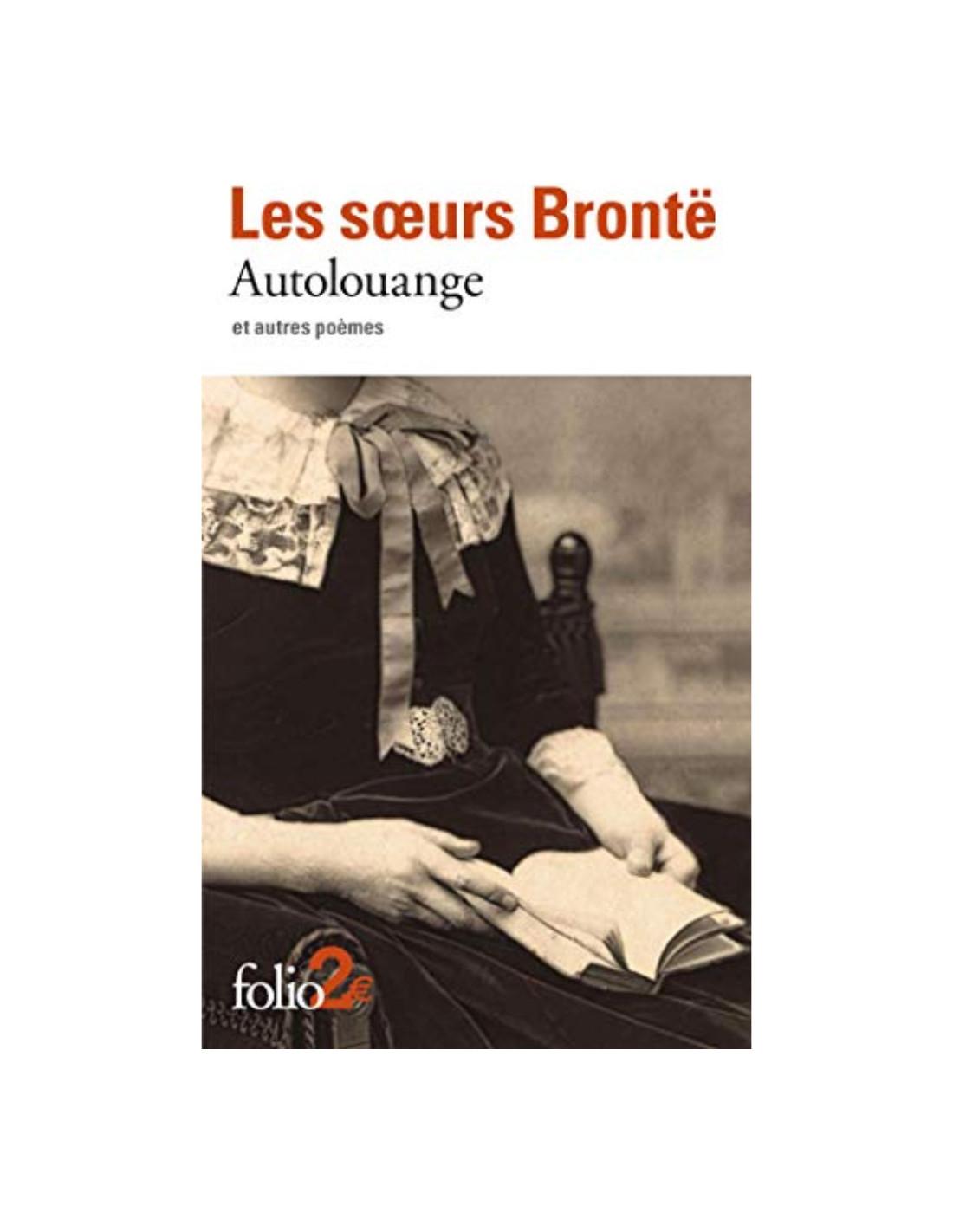 Autolouange autres poèmes Anne Brontë, Charlotte Brontë, Emily Brontë