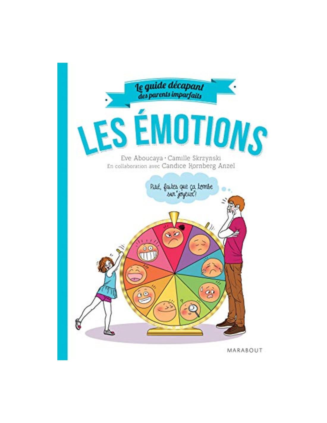 parents imparfaits : Les émotions Candice Kornberg-Anzel, Camille