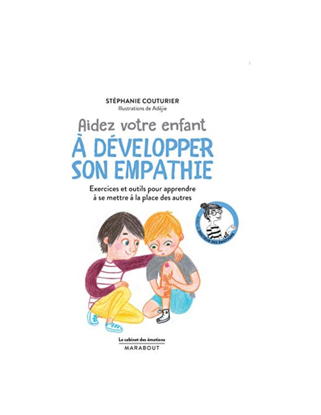 Aidez son enfant à développer son empathie Stéphanie Couturier