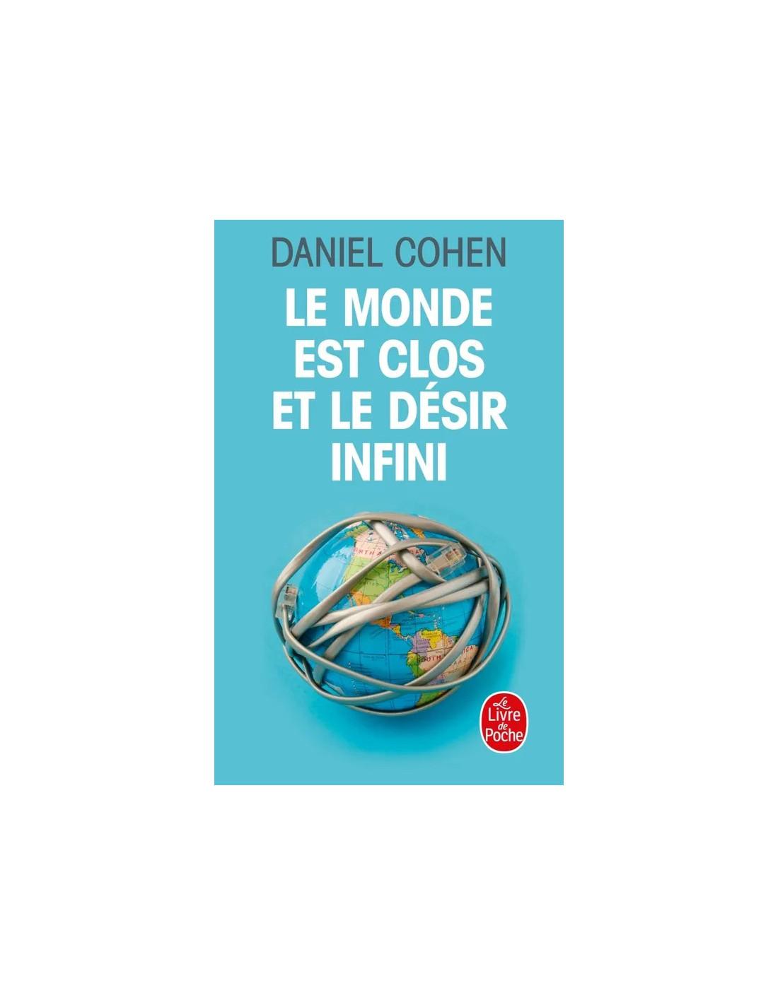 Monde est clos le désir infini Daniel Cohen