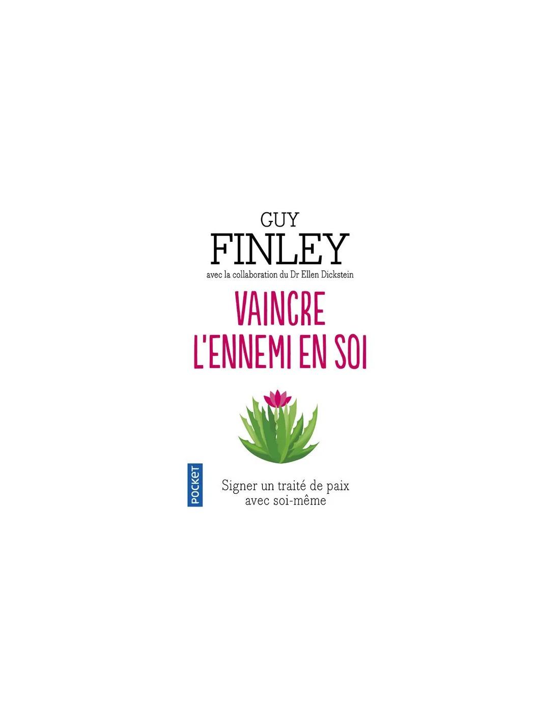 Vaincre l'ennemi en soi Guy Finley