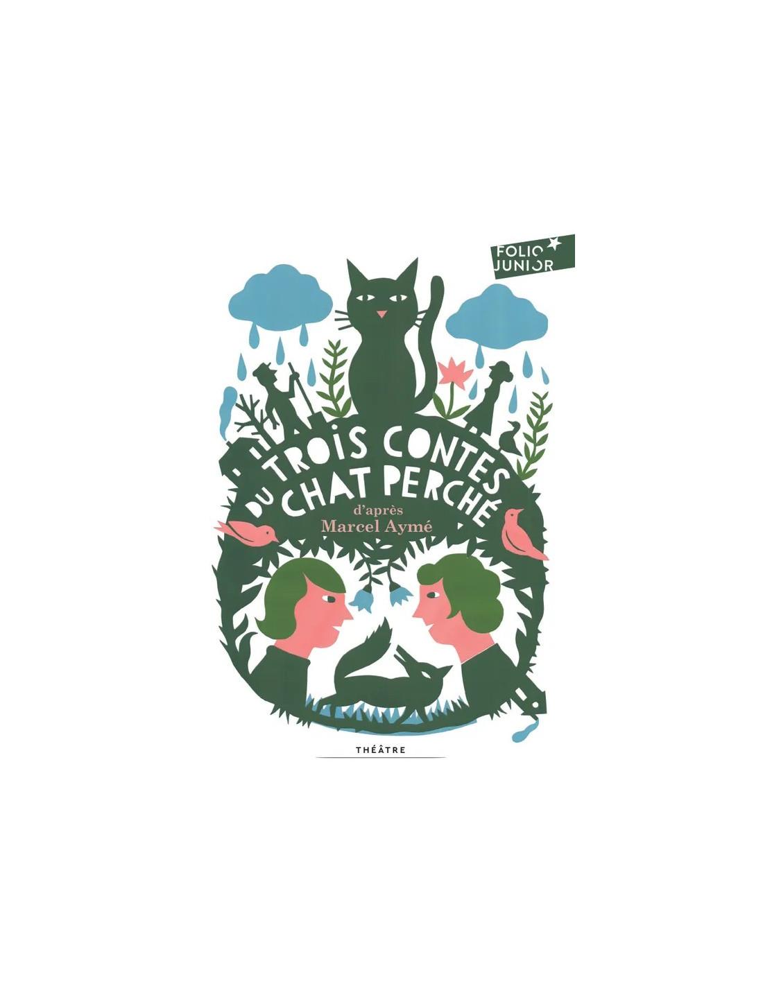 Trois contes du chat perché Marcel Aymé