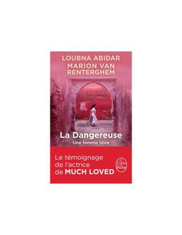 Dangereuse Loubna Abidar, Marion Van Renterghem