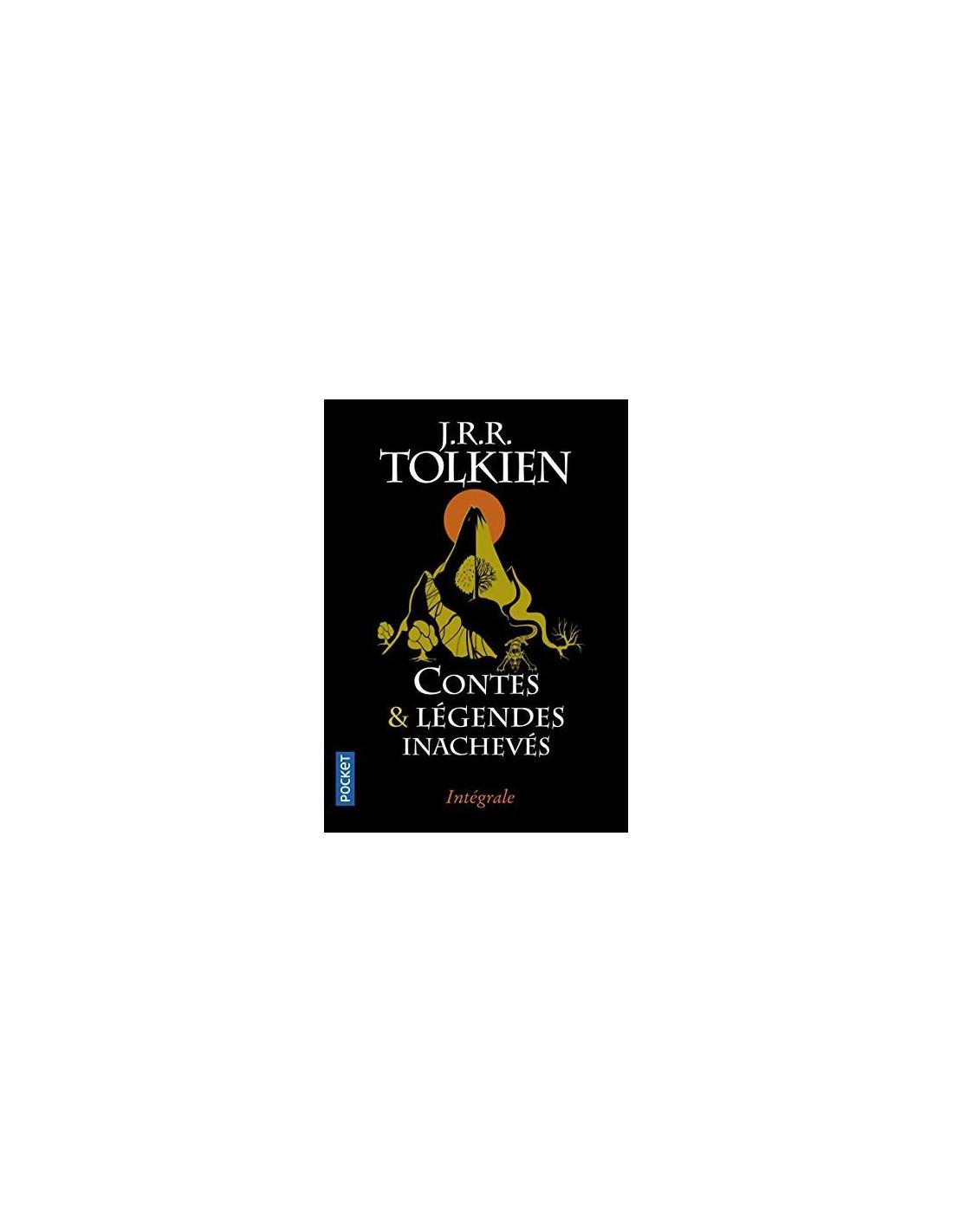 Contes & légendes inachevés J.R.R. Tolkien