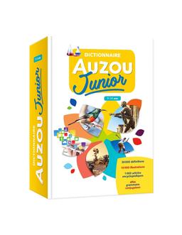 Dictionnaire Auzou Junior 7-11 ans 30 000 Définitions 10 000 Illustrations