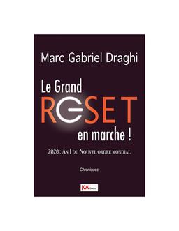 Reset en Marche ! Marc Gabriel Draghi