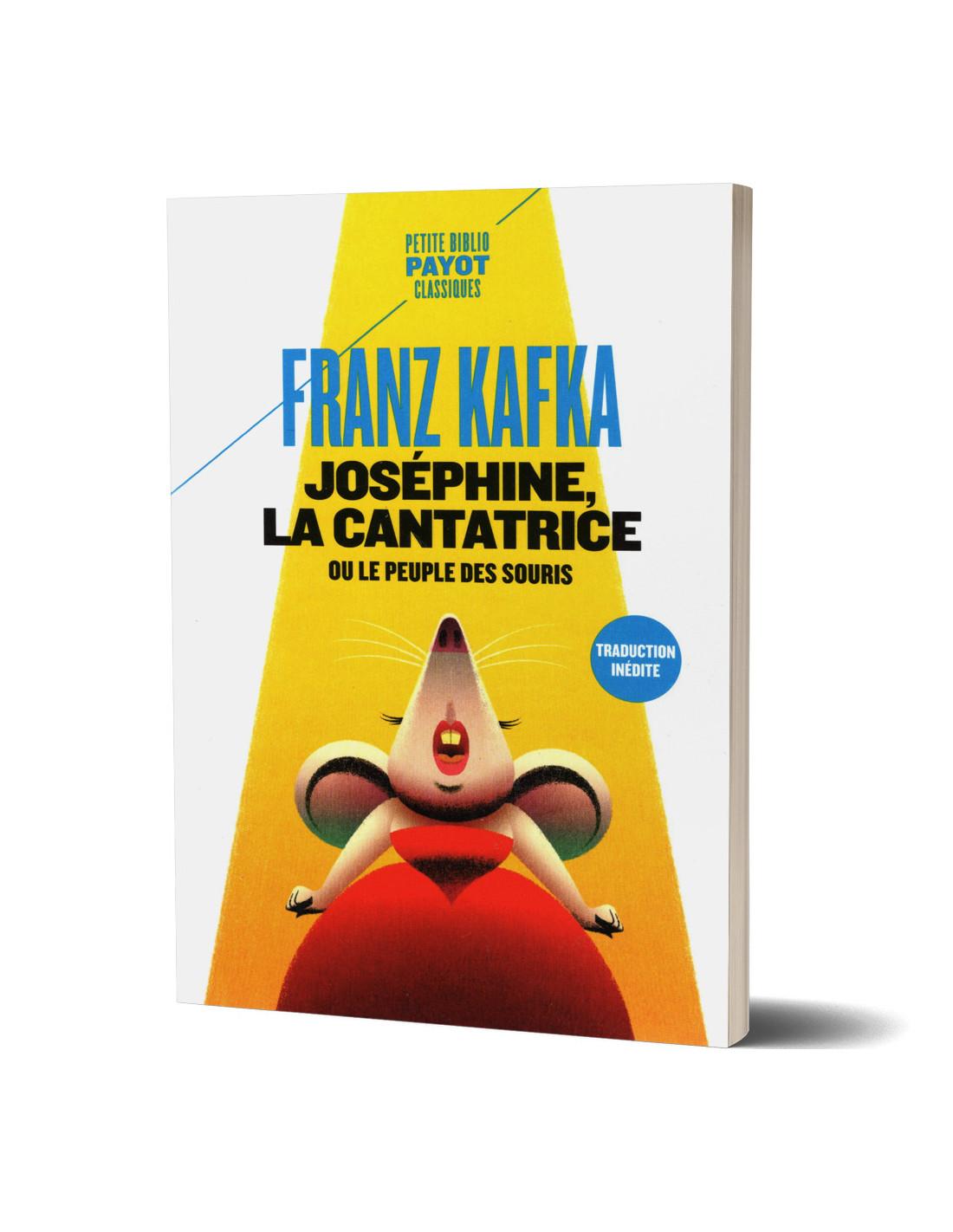 Joséphine la Cantatrice ou Le Peuple des Souris Franz Kafka