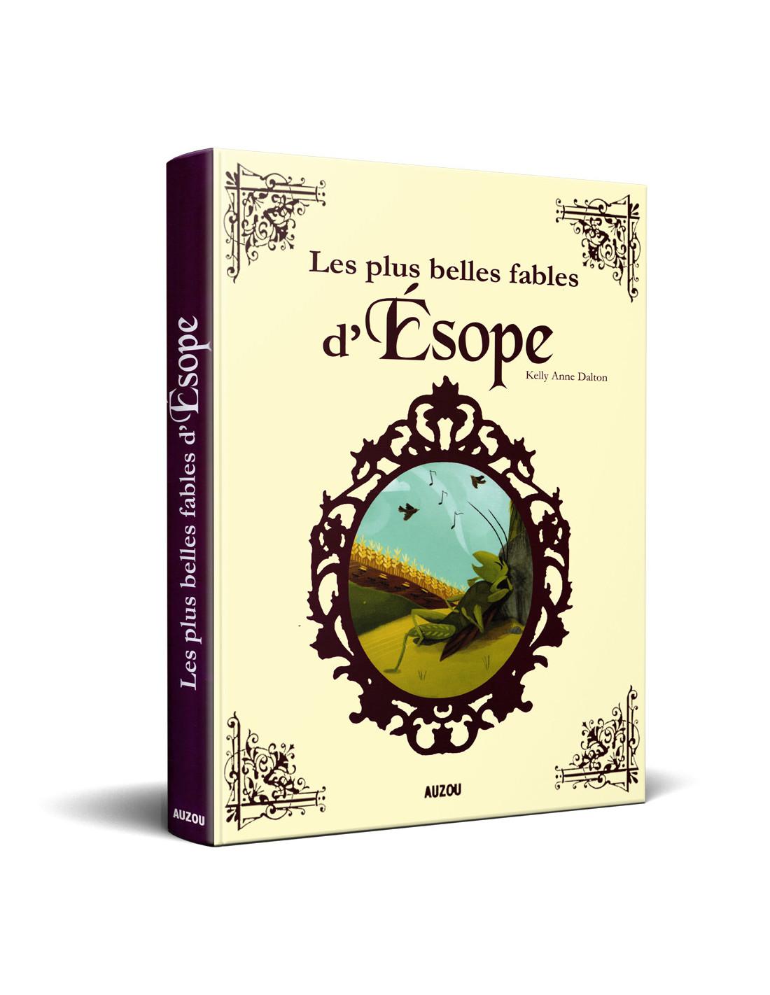 Plus Belles Fables d'Esope Kelly Anne Dalton Auzou