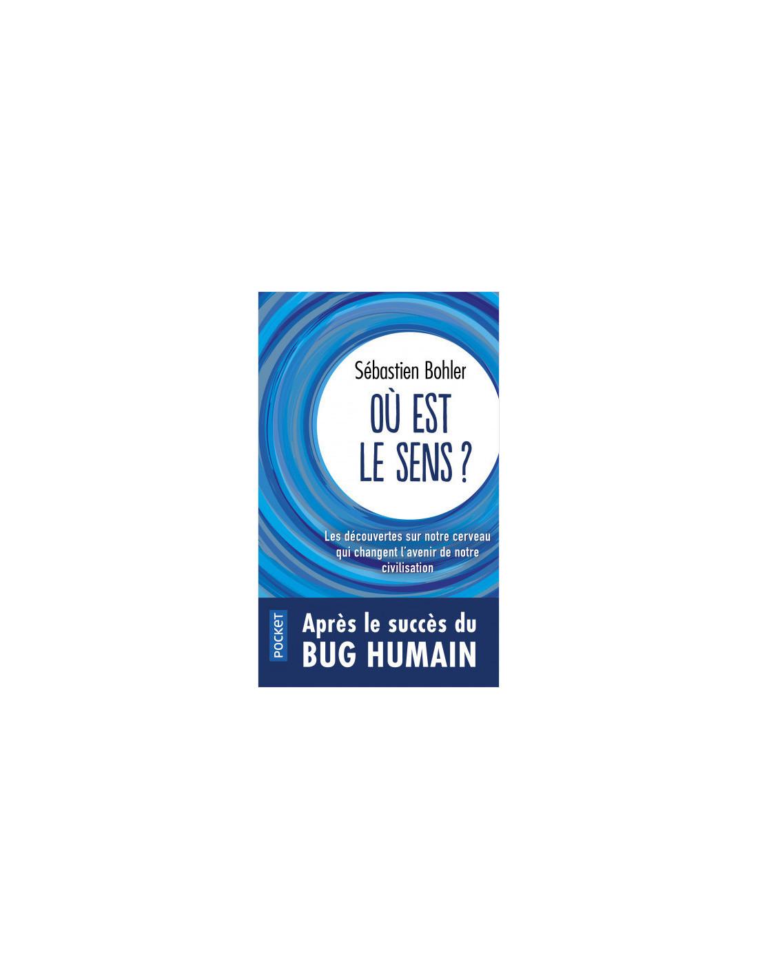 Est Le Sens ? Sébastien Bohler