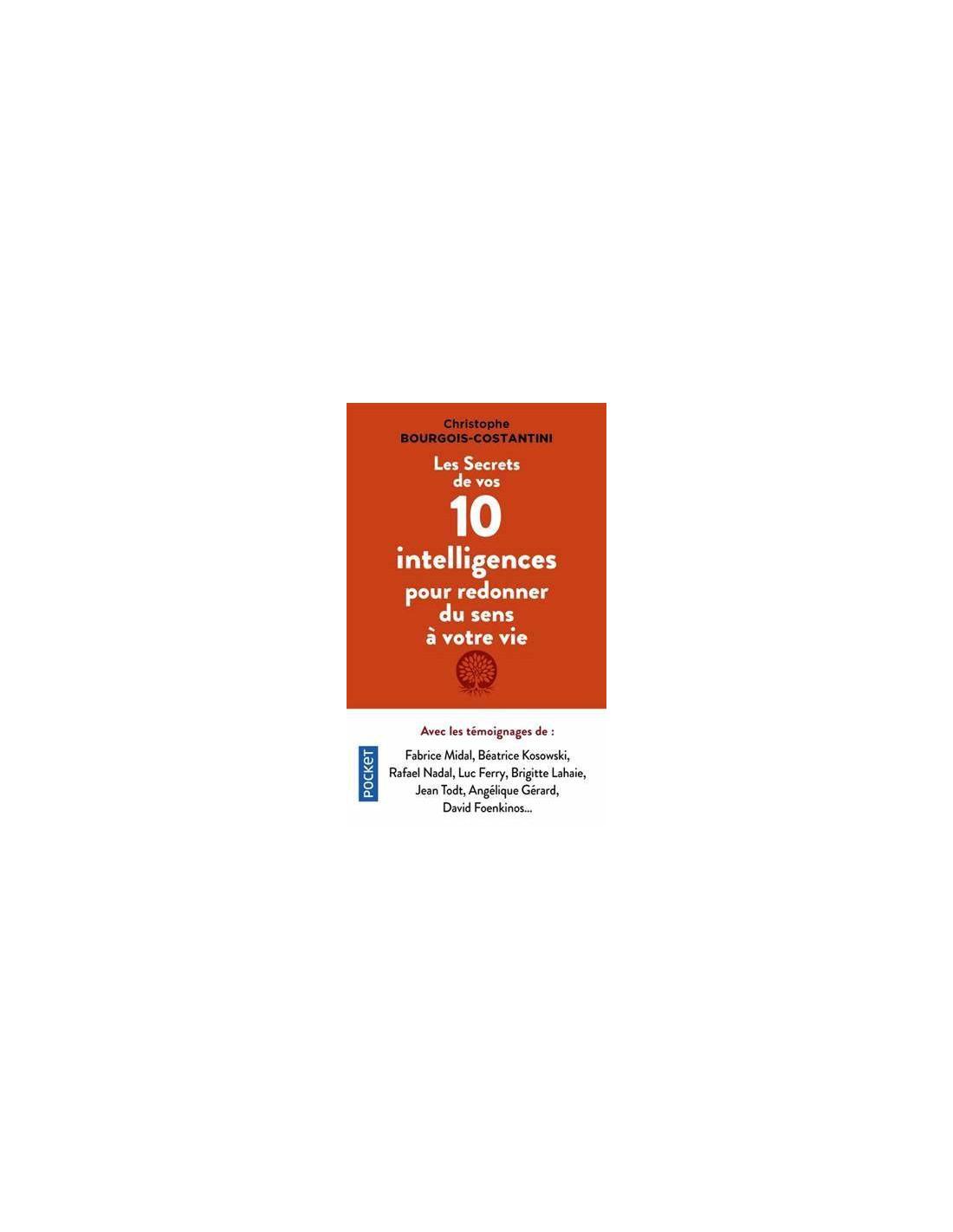 secrets de vos 10 intelligences pour redonner du sens à votre vie Cristophe