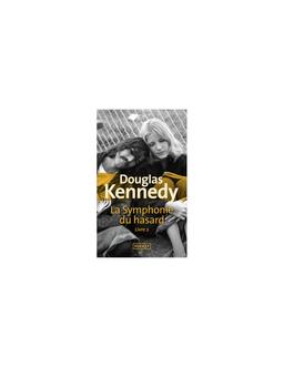 Symphonie de Hasard Livre 2 Douglas Kennedy