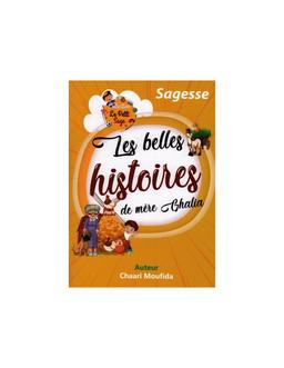 BELLES HISTOIRES DE MERE GHALIA LE PETIT SAGE